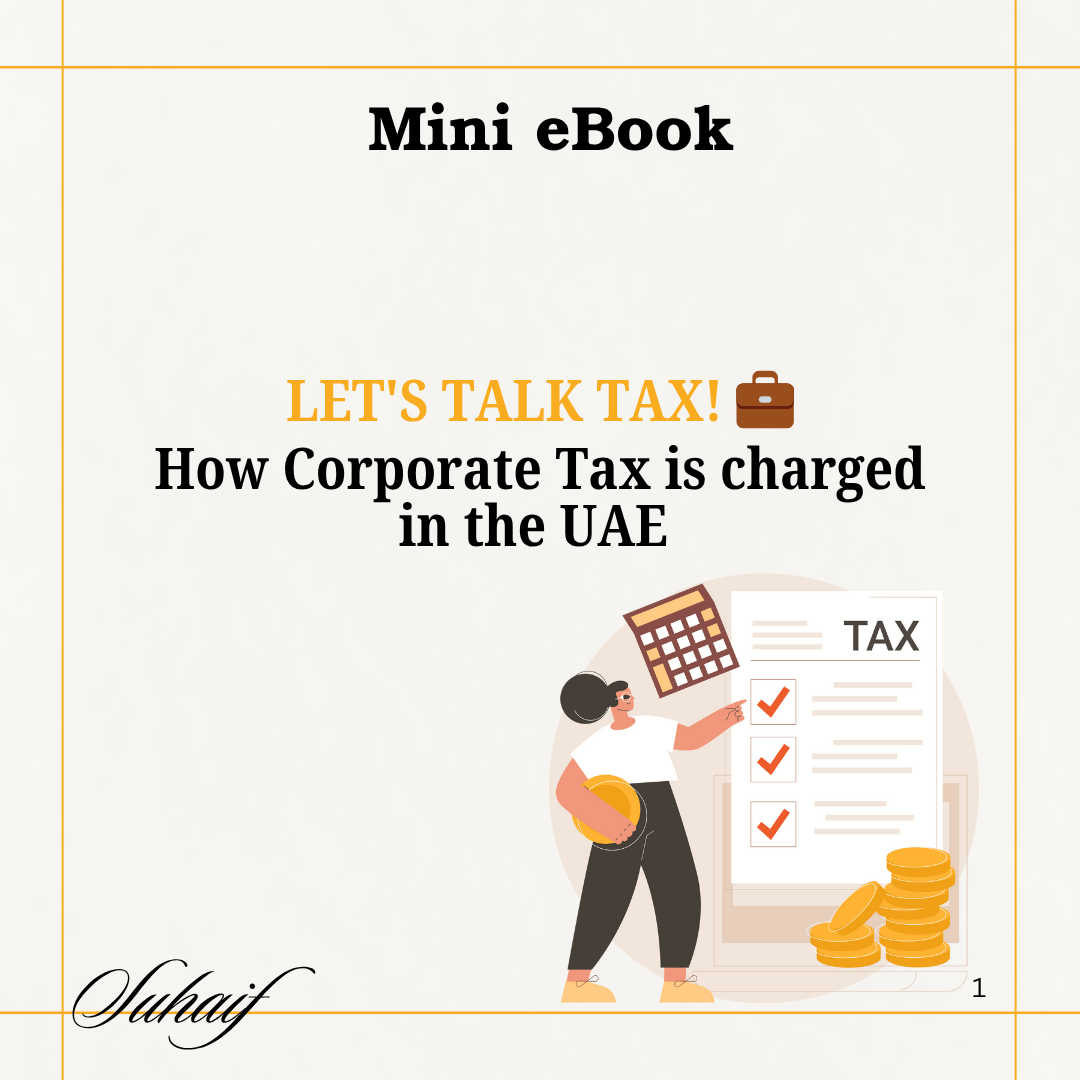 Chapter 1, Article 2 How Corporate Tax is charged in the UAE